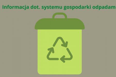 Informacja dot. systemu gospodarki odpadami na terenie Gminy Wojkowice