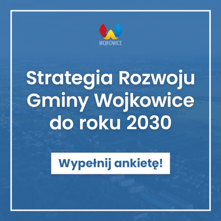Ankieta: Strategia Rozwoju Gminy Wojkowice do roku 2030.